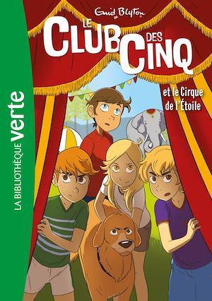 ebook cover of Le Club des Cinq 06 - Le Club des Cinq et le cirque de l'étoile, by Enid Blyton