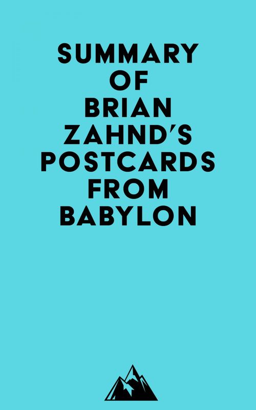 Couverture ebook de Summary of Brian Zahnd's Postcards from Babylon, de Everest Media