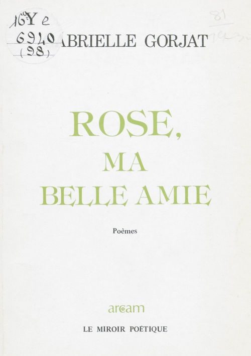 Couverture ebook de Rose, ma belle amie, de Gabrielle Gorjat