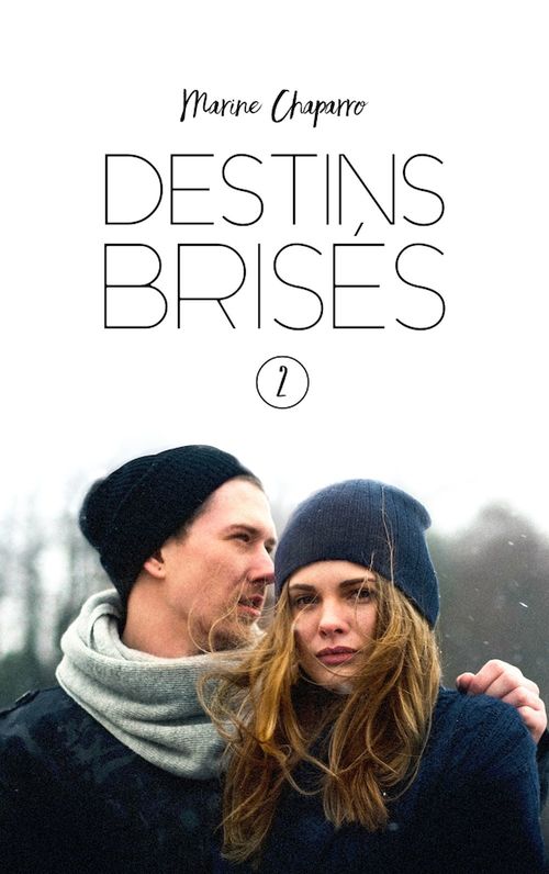 Couverture ebook de Destins brisés - Tome 2, de Marine Chaparro