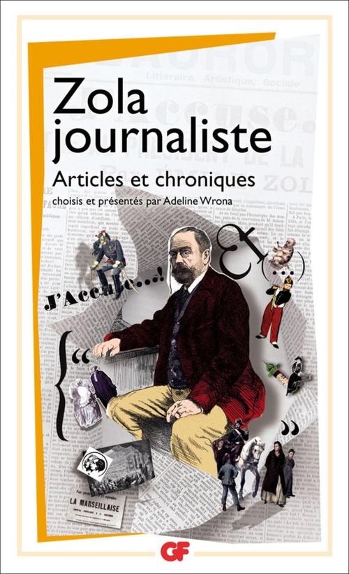 ebook cover of Zola journaliste. Articles et chroniques, by Adeline Wrona, Emile Zola