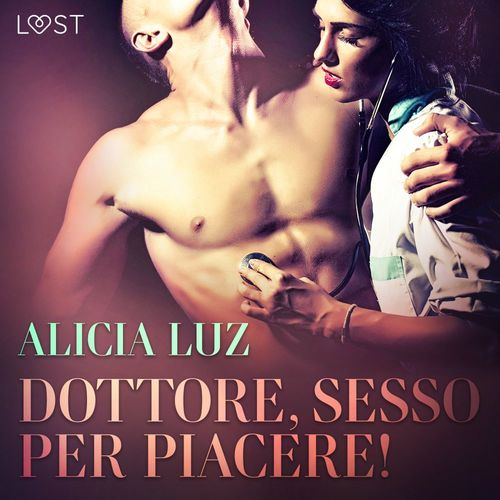 Couverture audiobook de Dottore, sesso per piacere! Breve racconto erotico, de Alicia Luz