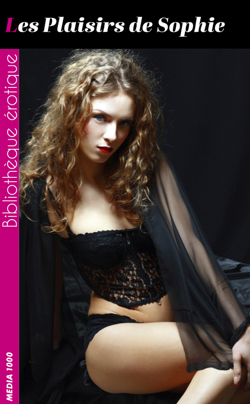 Couverture ebook de Les Plaisirs de Sophie, de Gilbert D'y