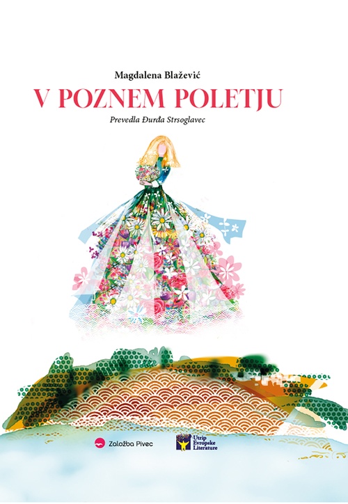 Couverture ebook de V POZNEM POLETJU, de Magdalena Blazevi´c, Durda Strsoglavec (Prevajalka)