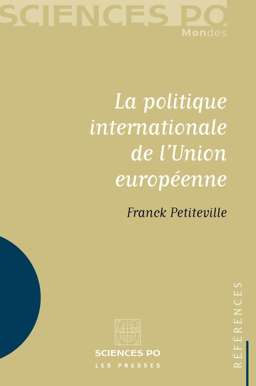 Couverture ebook de La politique internationale de l'Union européenne, de Franck Petiteville