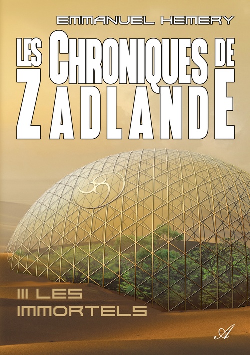 Couverture ebook de Les Chroniques de Zadlande - Tome 3, de Emmanuel Hemery
