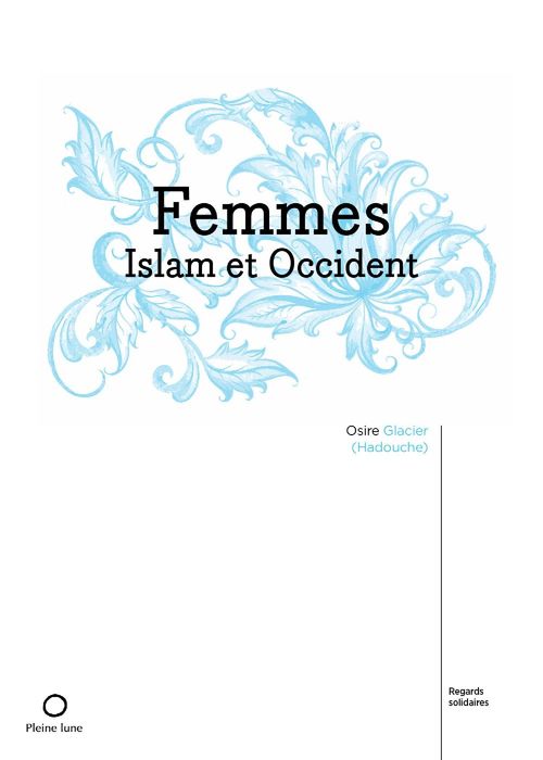 Couverture ebook de Femmes, Islam et Occident, de Glacier Osire