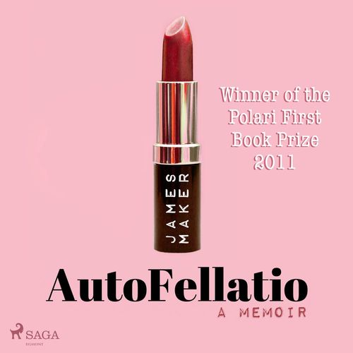 audiobook cover of AutoFellatio, by James Maker