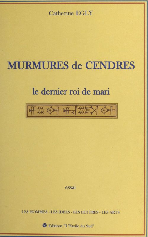 Couverture ebook de Murmures de cendres : le dernier roi de Mari, de Catherine Egly
