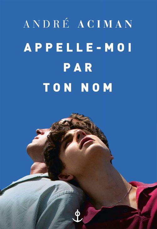 Couverture ebook de Appelle-moi par ton nom, de André Aciman