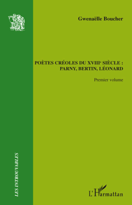 Couverture ebook de Poètes créoles du XVIIIème siècle :, de Gwenaëlle Boucher