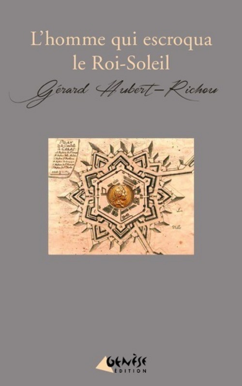 ebook cover of L'homme qui escroqua le Roi-Soleil, by Gérard Hubert-richou