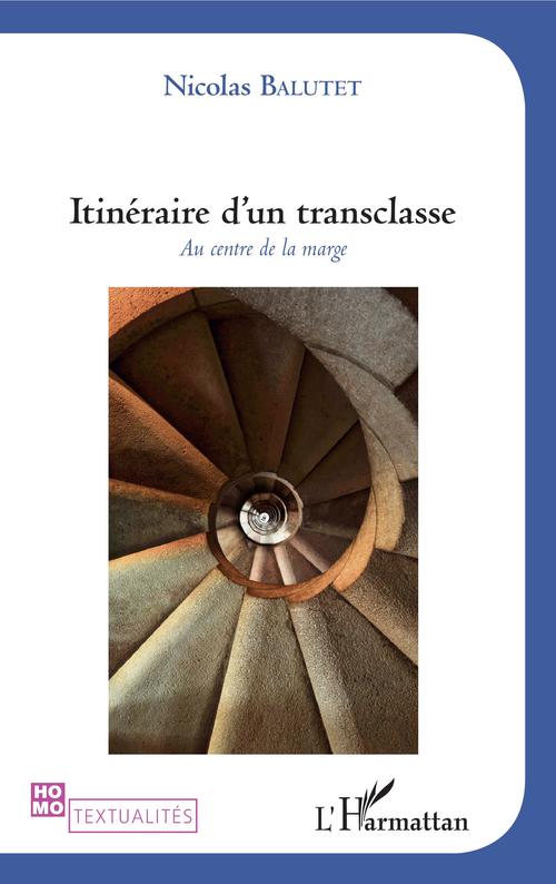 ebook cover of Itinéraire d'un transclasse, by Nicolas Balutet