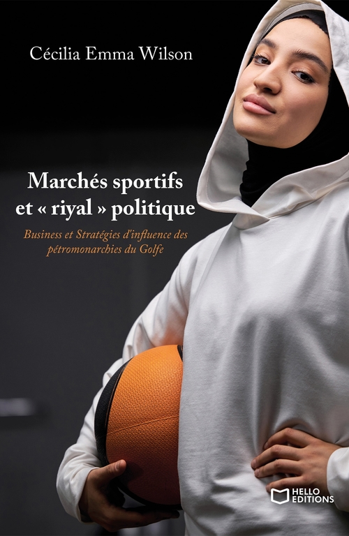 ebook cover of Marchés sportifs et "riyal" politique, by Cécilia Emma Wilson