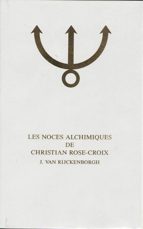 Couverture ebook de Les Noces Alchimiques de Christian Rose-Croix, T.2, de Jan Van Rijckenborgh