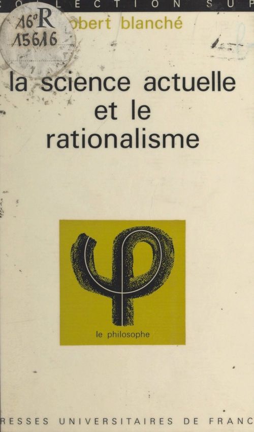 ebook cover of La science actuelle et le rationalisme, by Robert Blanché