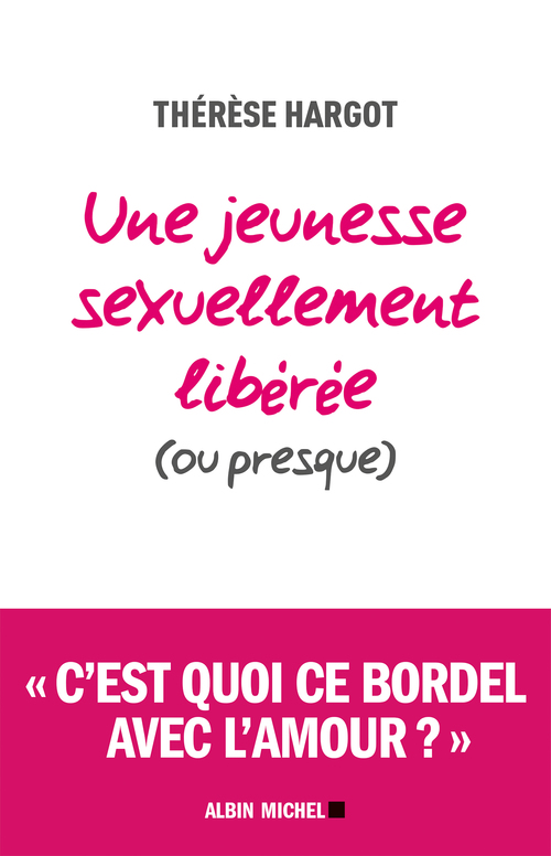 ebook cover of Une jeunesse sexuellement libérée (ou presque), by Thérèse Jacob-hargot