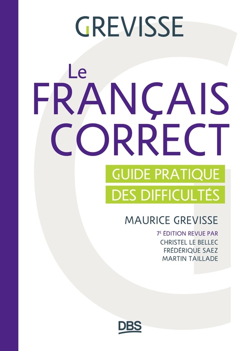 Couverture ebook de Le français correct, de Maurice Grevisse, Christel Le Bellec, Frédérique Saez, Martin Taillade