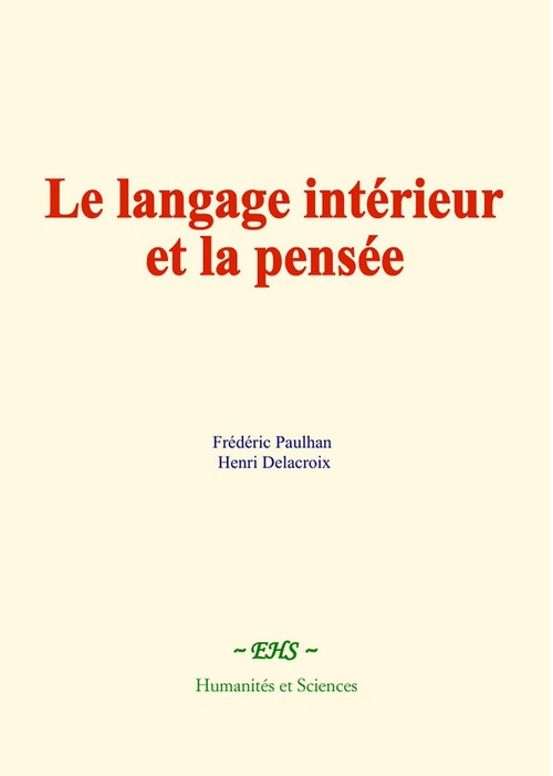 ebook cover of Le langage intérieur et la pensée, by Henri Delacroix, Fréderic Paulhan