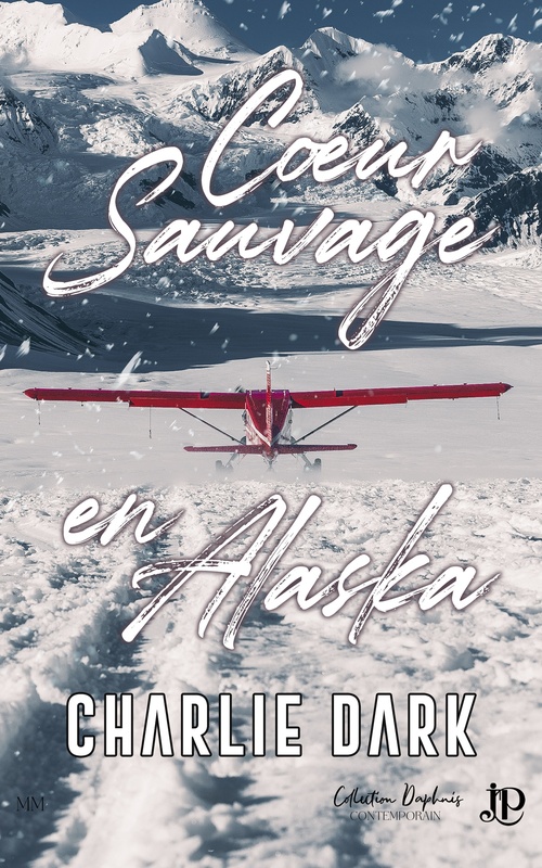 ebook cover of Coeur sauvage en Alaska, by Charlie Dark