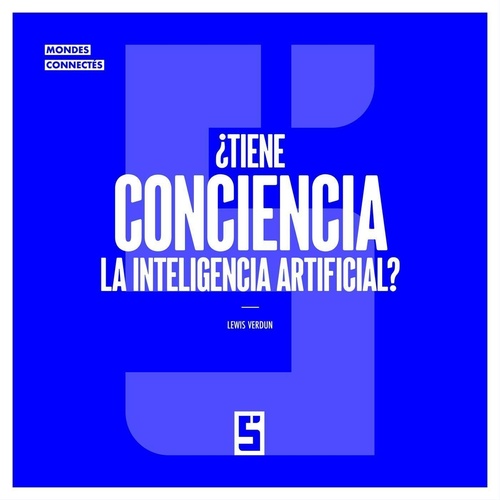 Couverture ebook de ¿Tiene conciencia la inteligencia artificial ?, de Lewis Verdun