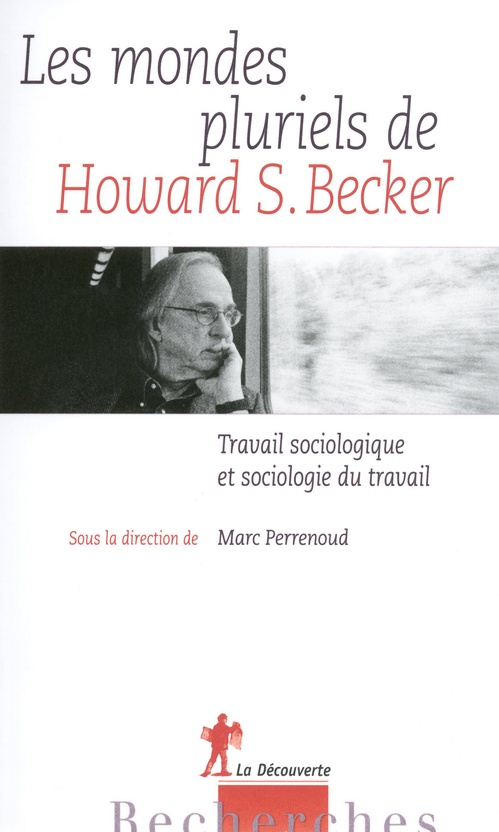 Couverture ebook de Les mondes pluriels de Howard S. Becker, de Marc Perrenoud