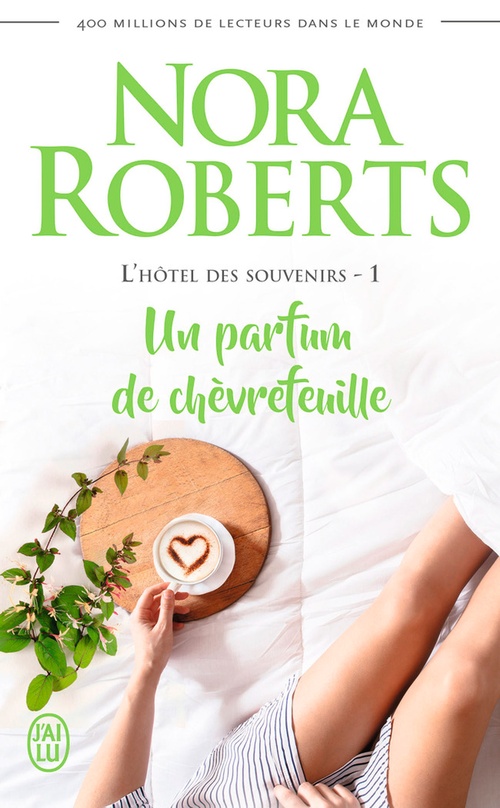 Couverture ebook de L'hôtel des souvenirs (Tome 1) - Un parfum de chèvrefeuille, de Nora Roberts