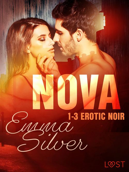 Couverture ebook de Nova 1-3 - Erotic noir, de Emma Silver
