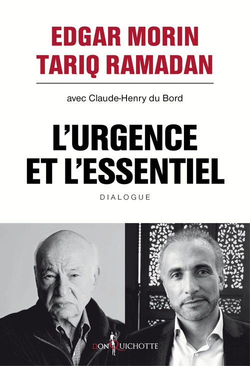 ebook cover of L'Urgence et l'Essentiel. Vers un nouvel humanisme, by Edgar Morin, Tariq Ramadan, Claude-henry Du bord