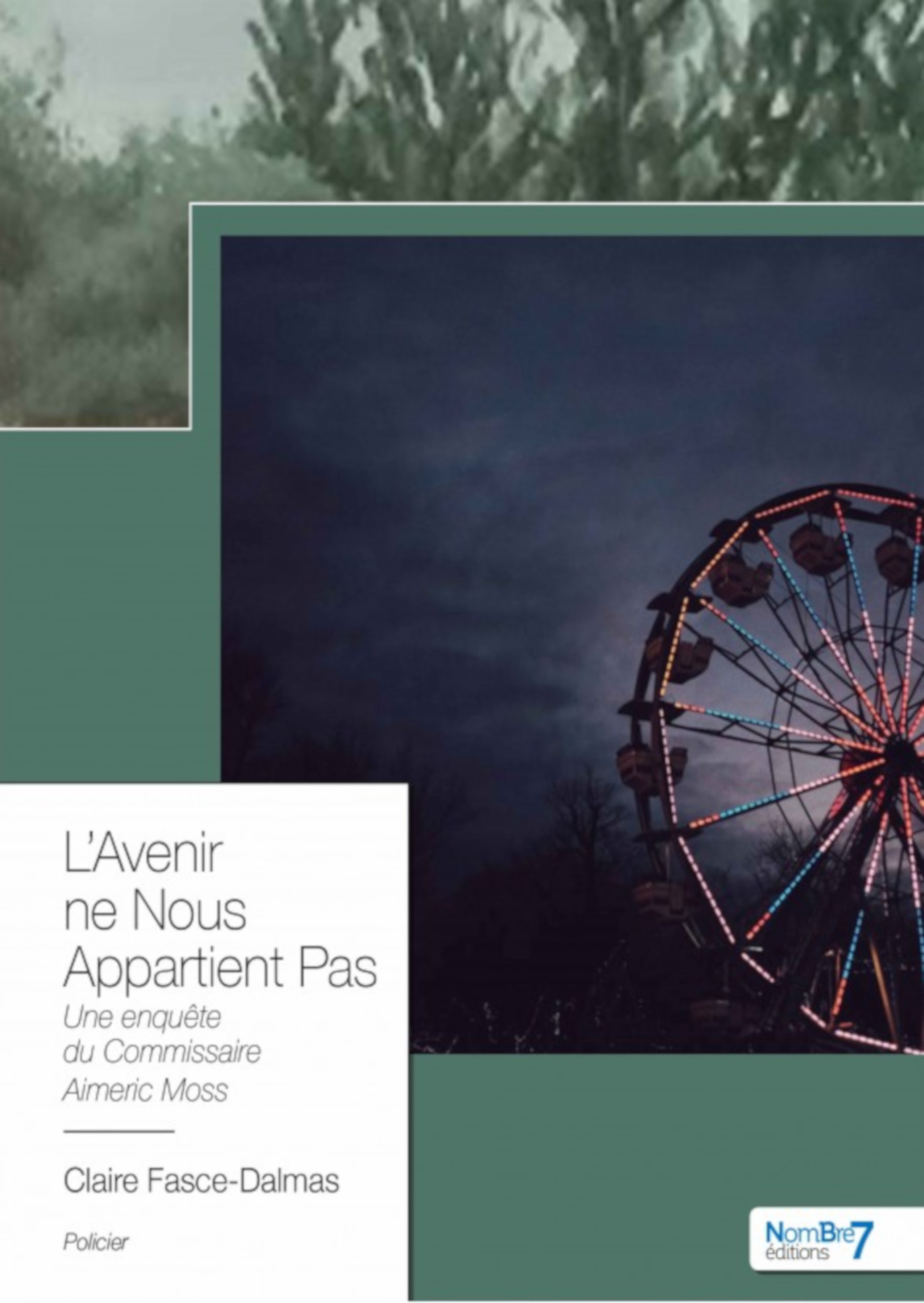 ebook cover of L'Avenir ne Nous Appartient Pas, by Claire Fasce-Dalmas