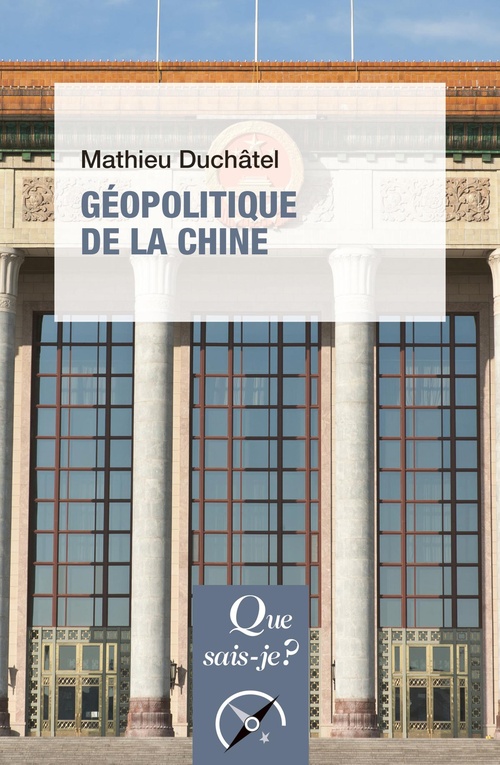 ebook cover of Géopolitique de la Chine, by Mathieu Duchâtel