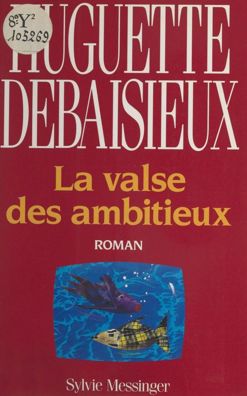 ebook cover of La valse des ambitieux, by Huguette Debaisieux