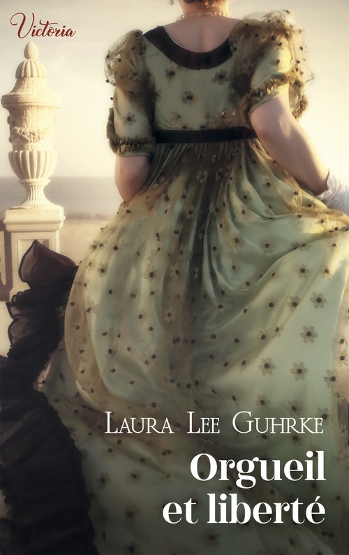 ebook cover of Orgueil et liberté, by Laura Lee Guhrke