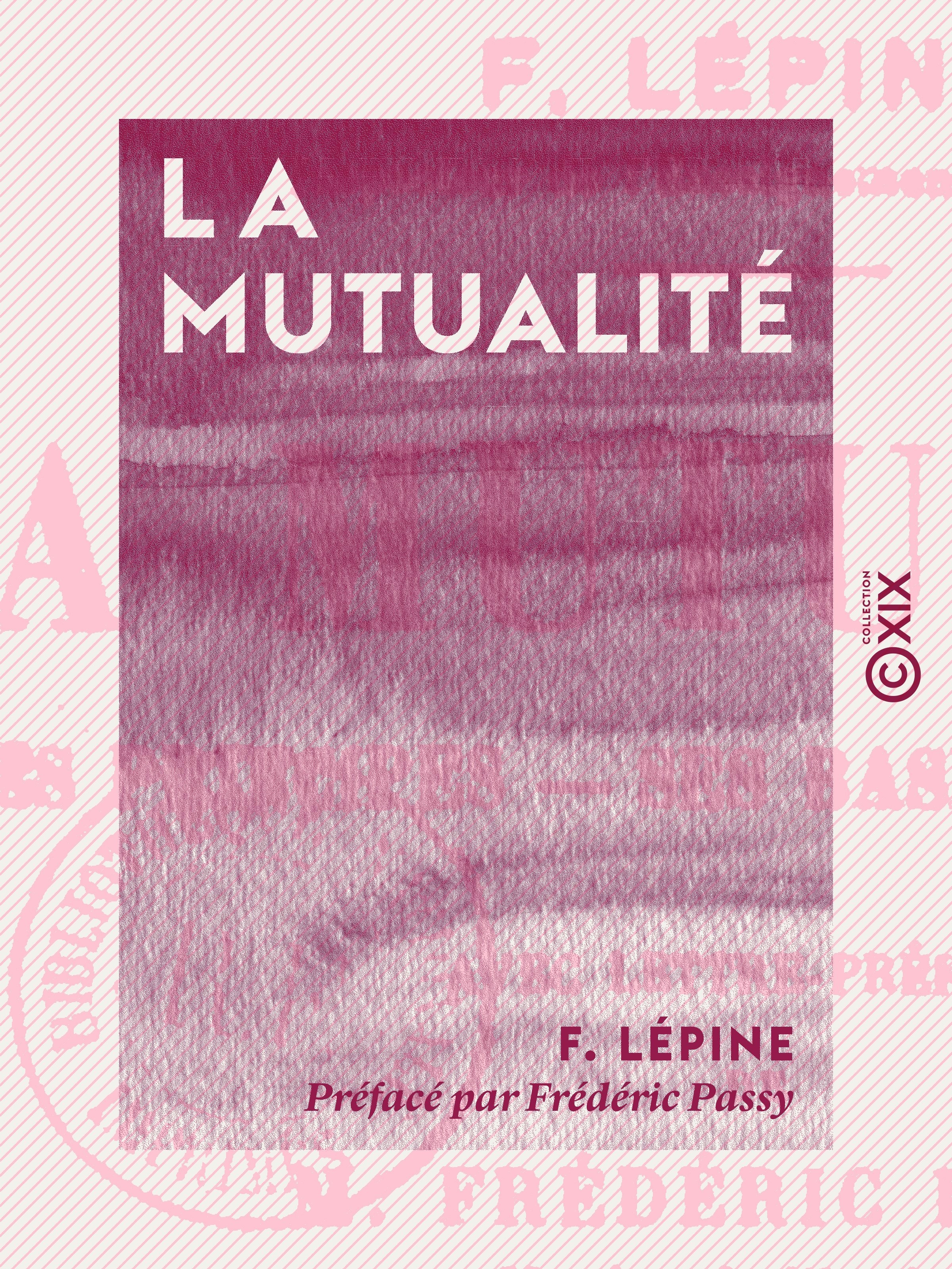ebook cover of La Mutualité, by F. Lepine, Frédéric Passy