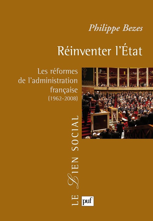 ebook cover of Réinventer l'État : Les réformes de l'administration française (1962-2008), by Philippe Bezès