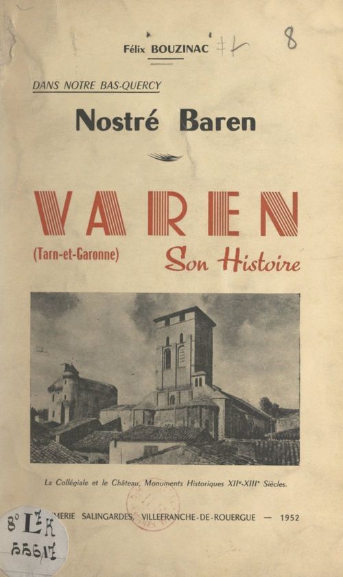 Couverture ebook de Dans notre Bas-Quercy, nostré Baren : Varen, son histoire, de Felix Bouzinac