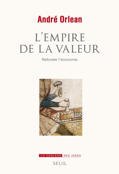 ebook cover of L'Empire de la valeur. Refonder l'économie, by André Orléan