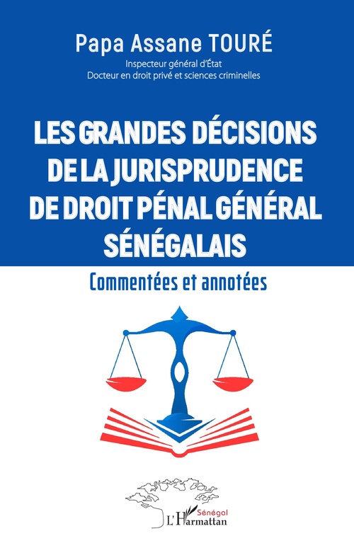 ebook cover of Les grandes décisions  de la jurisprudence de droit pénal général sénégalais, by Papa Assane Touré
