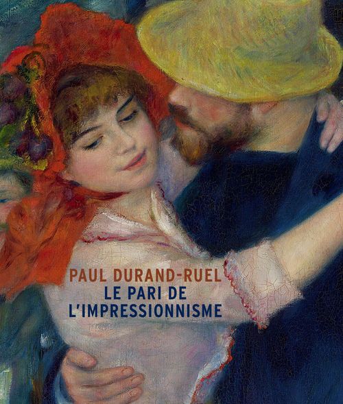 ebook cover of Paul Durand-Ruel, le pari de l'impressionnisme : L'album de l'exposition du musée du Luxembourg, Sénat, by Collectif