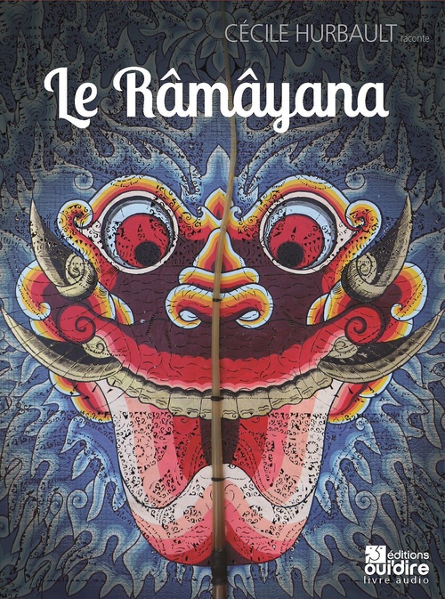 audiobook cover of Le Râmâyana, by Jean-christophe Cornier, Cécile Hurbault, Rémi Saysana