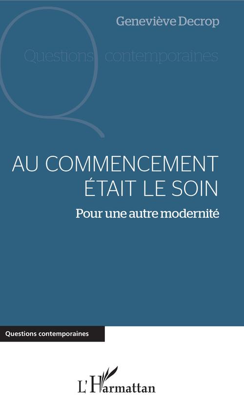 Couverture ebook de Au commencement était le soin, de Geneviève Decrop