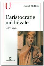 Couverture ebook de L'aristocratie médiévale, de Joseph Morsel