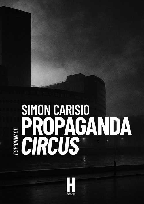 Couverture ebook de Propaganda Circus, de Simon Carisio