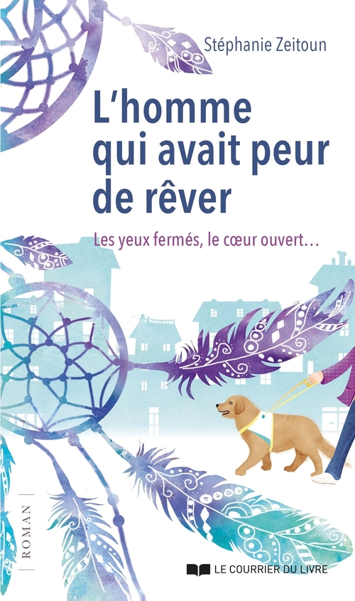 Couverture ebook de L'homme qui avait peur de rêver, de Stéphanie Zeïtoun