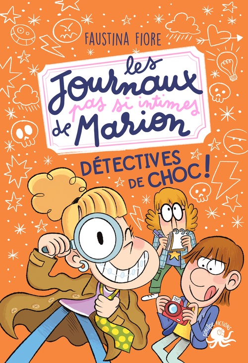 Couverture ebook de Les journaux (pas si) intimes de Marion - Détectives de choc !, de Faustina Fiore