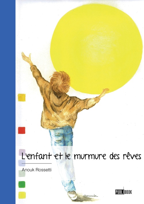 Couverture ebook de L´enfant et le murmure des rêves, de Anouk Rossetti