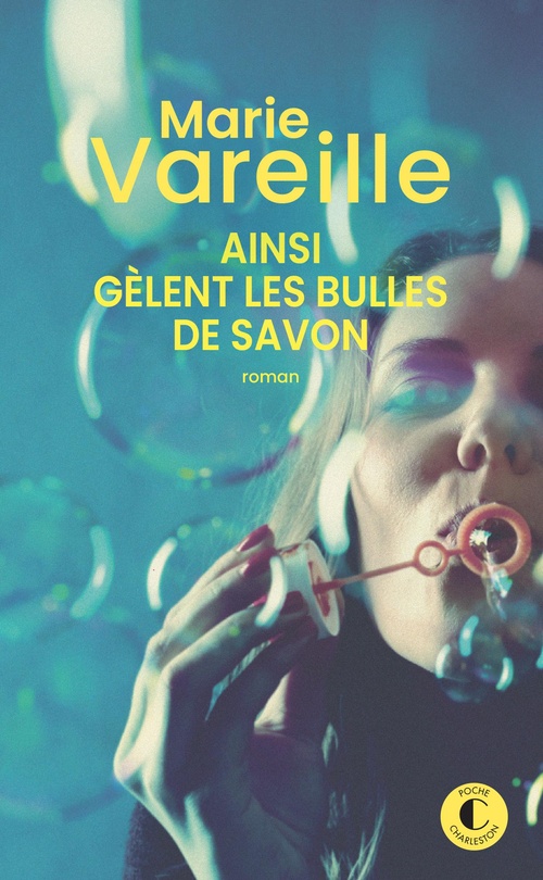 ebook cover of Ainsi gèlent les bulles de savon, by Marie Vareille