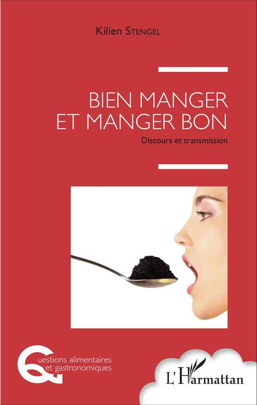Couverture ebook de Bien manger et manger bon, de Kilien Stengel