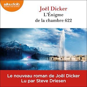 audiobook cover of L'Énigme de la chambre 622, by Joël Dicker