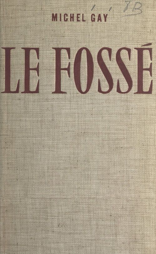 Couverture ebook de Le fossé, de Michel Gay